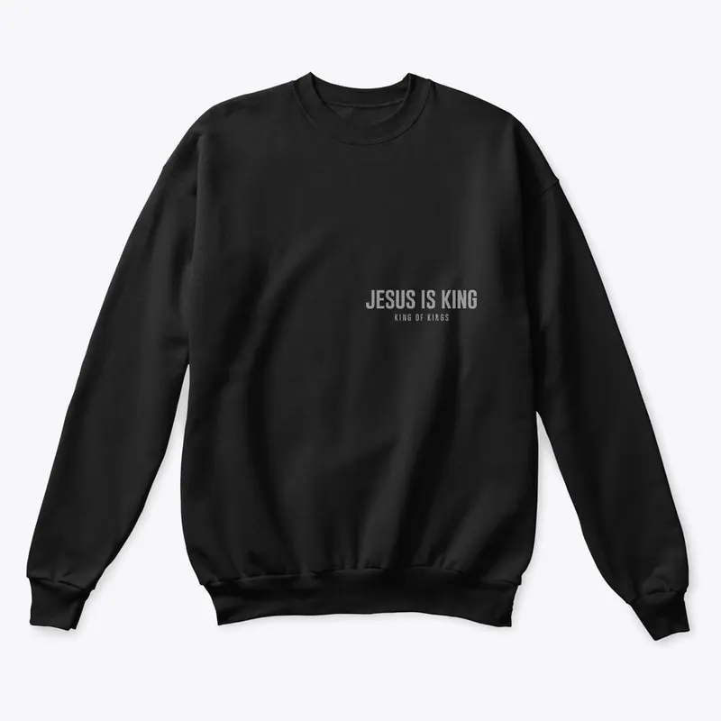 Jesus is KING Crewneck 